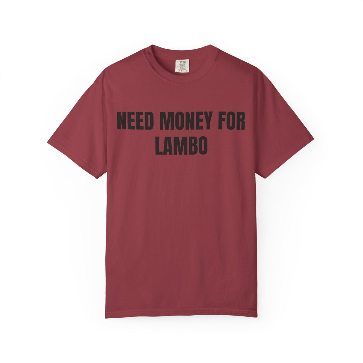 Need Money For Lambo Shirt