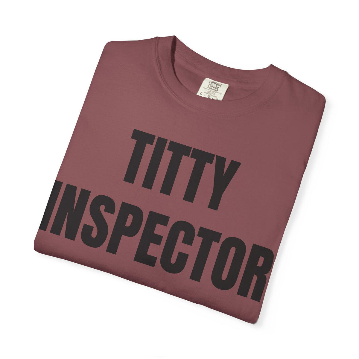 Titty Inspector Shirt