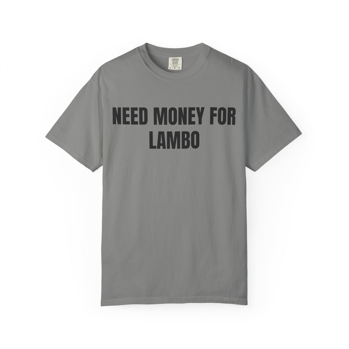 Need Money For Lambo Shirt