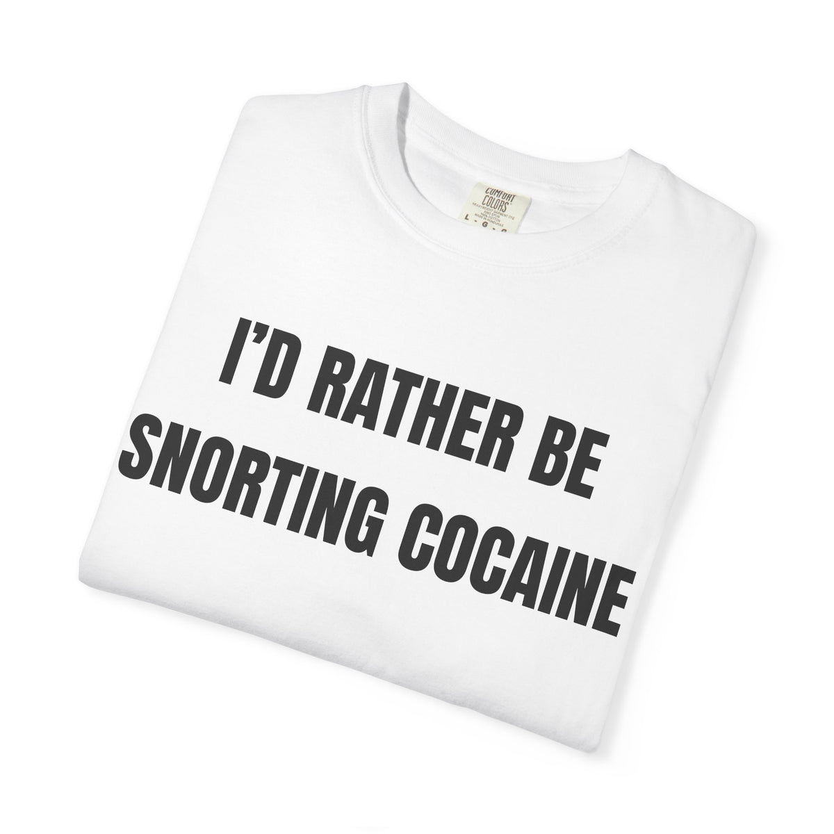 I’d Rather Be Snorting Cocaine