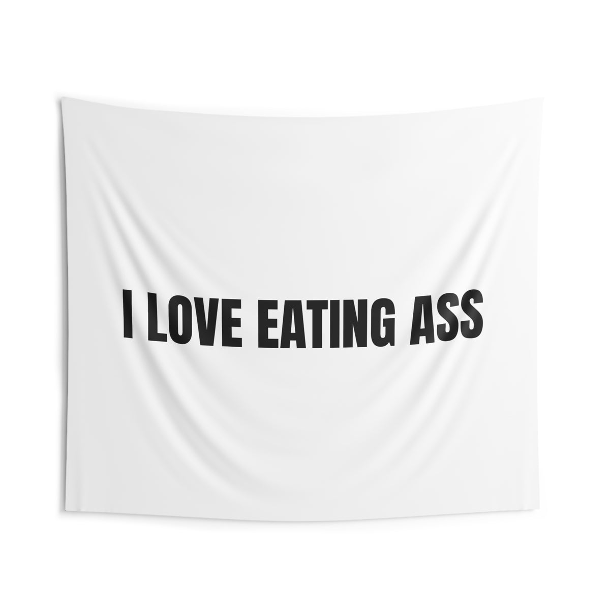 I Love Eating Ass Tapestry
