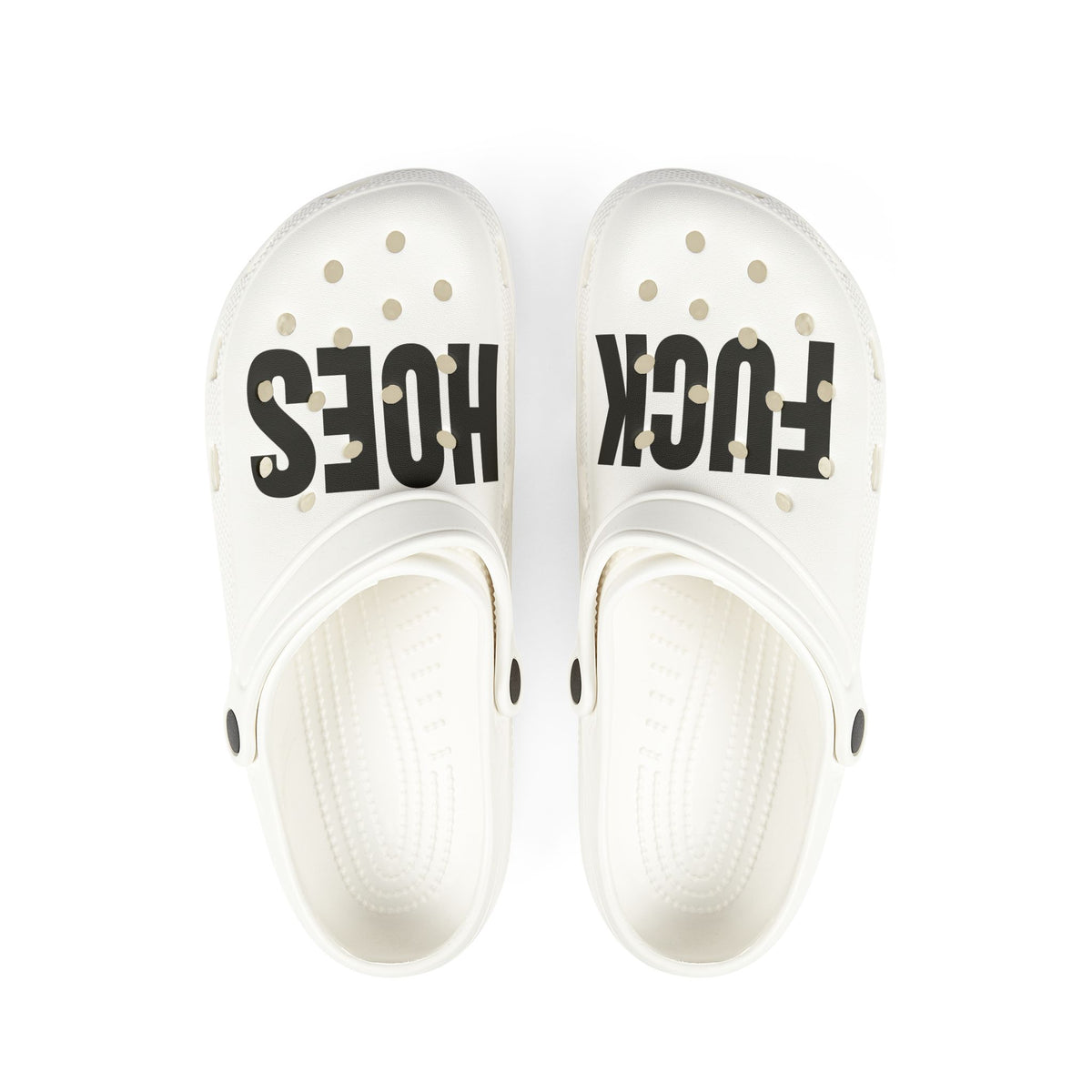 Fuck Hoes Clogs