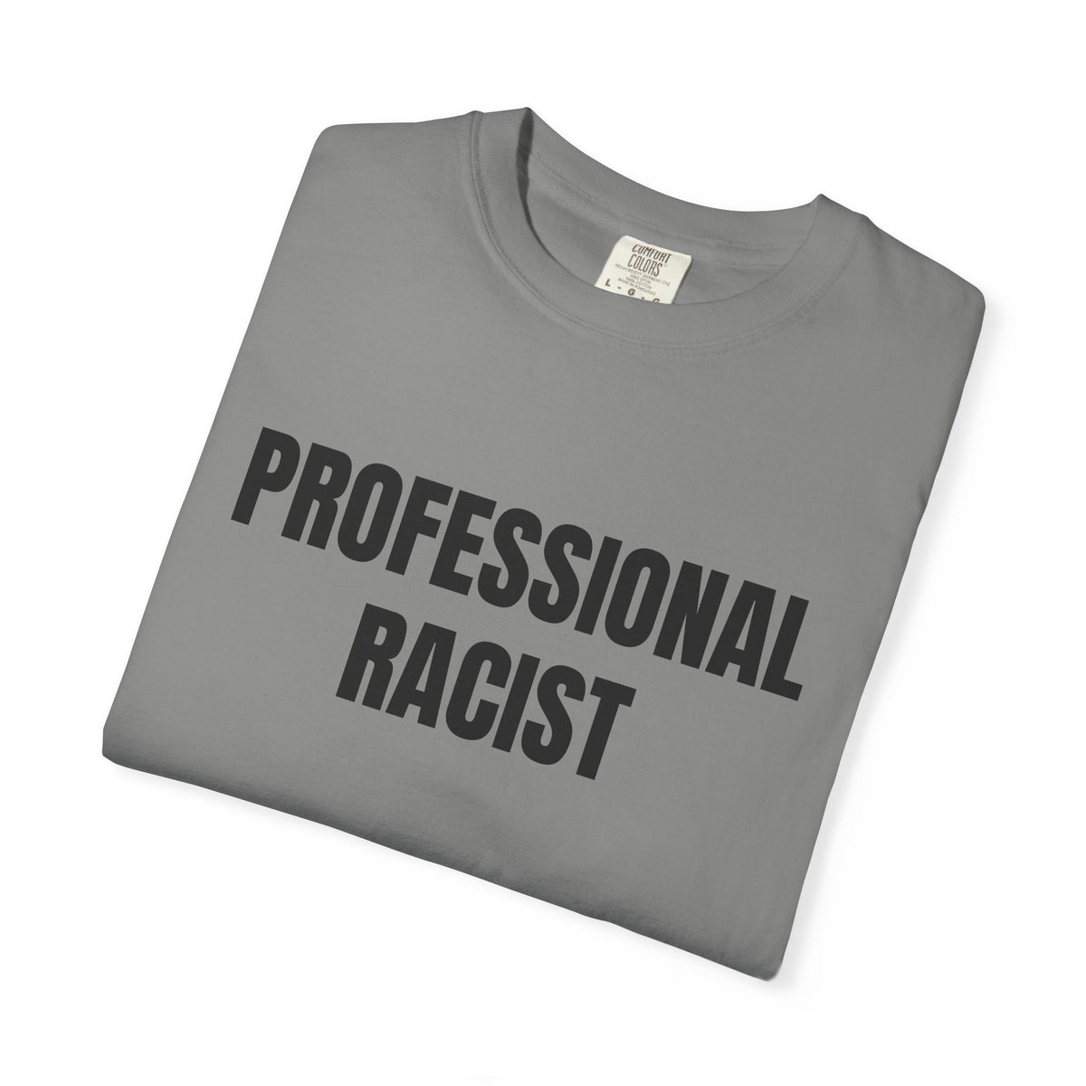 Professional Racist Shirt