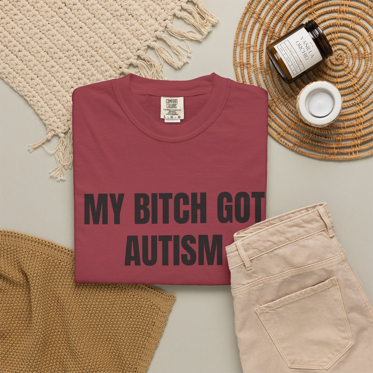 My Bitch Got Autism Shirt
