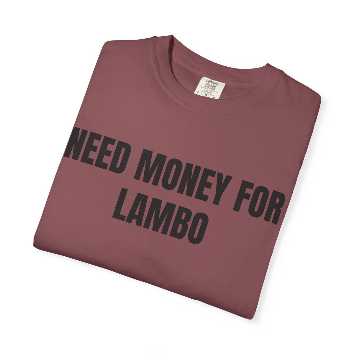 Need Money For Lambo Shirt