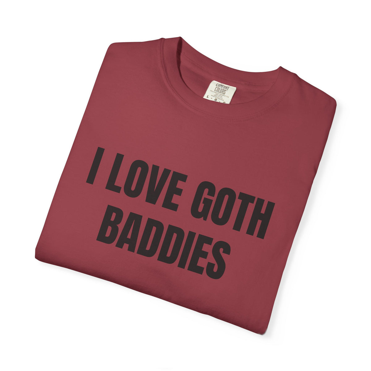 I Love Goth Baddies Shirt