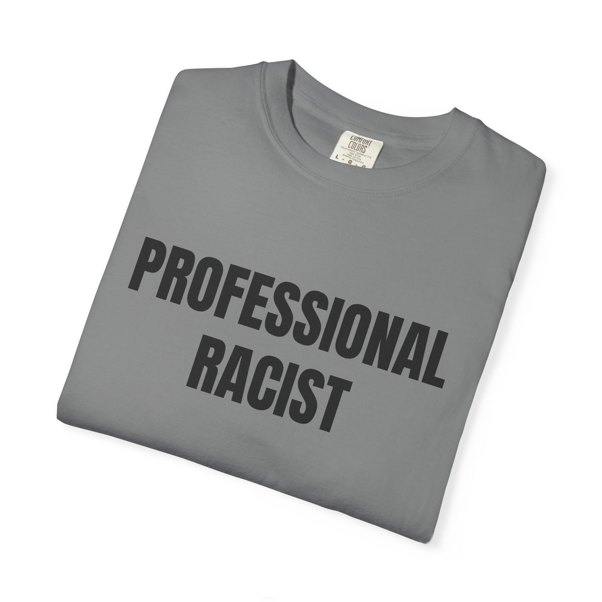 Professional Racist Shirt