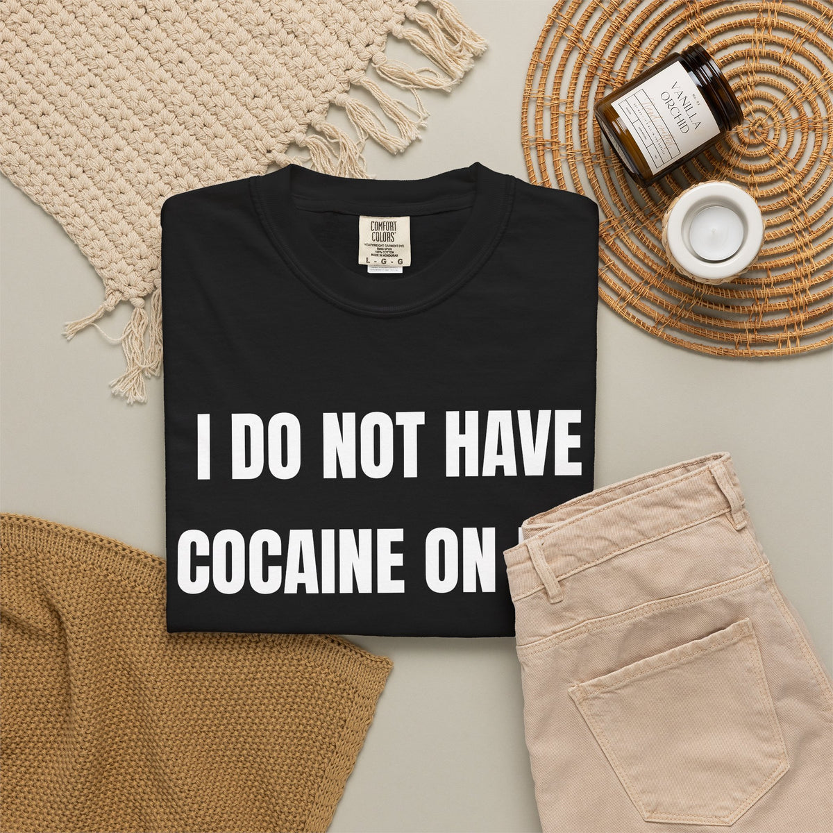 I Do Not Have Cocaine On Me Shirt