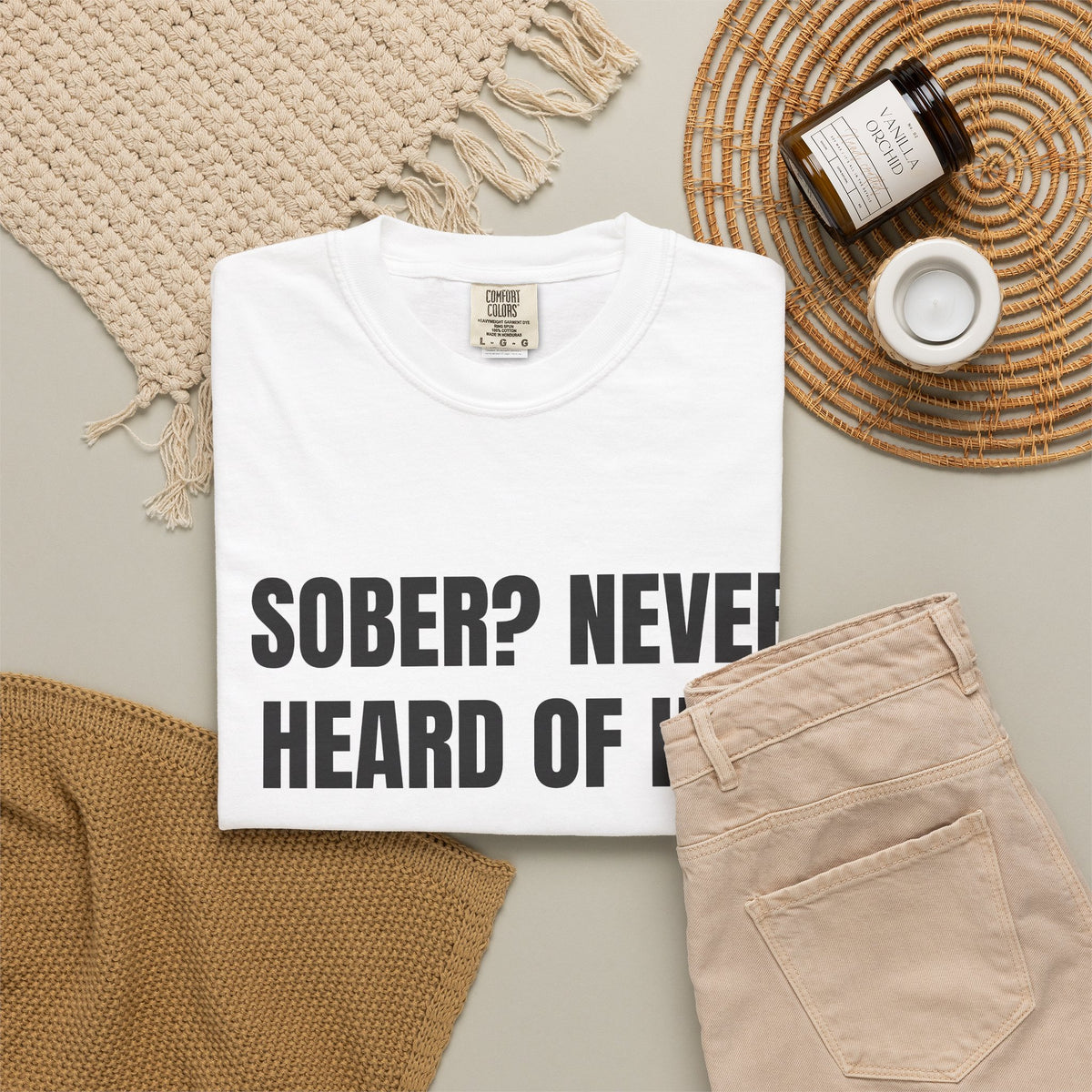 Sober? Never Heard Of Her Shirt