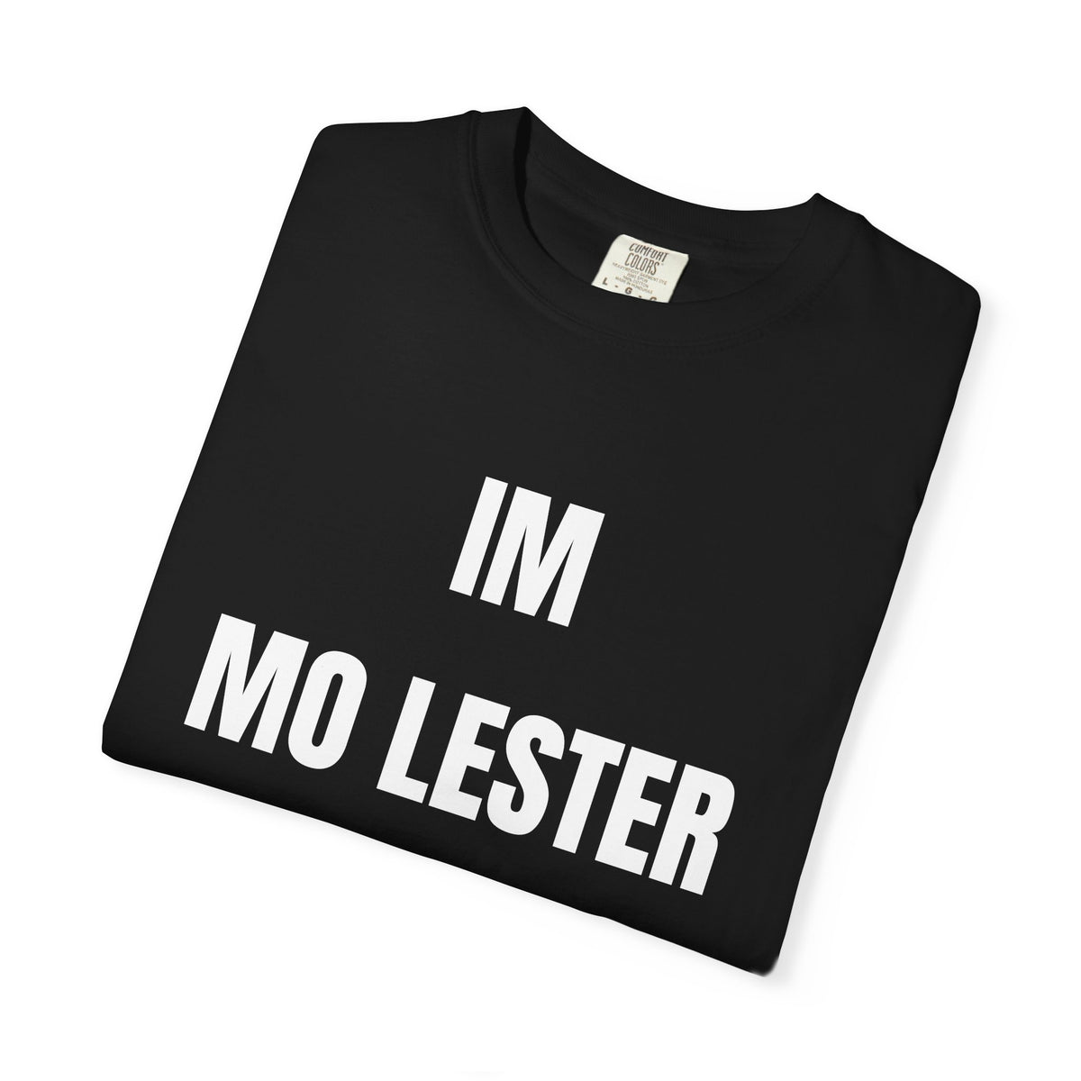 I’m Mo Lester Shirt