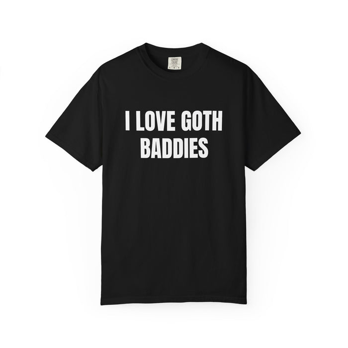 I Love Goth Baddies Shirt