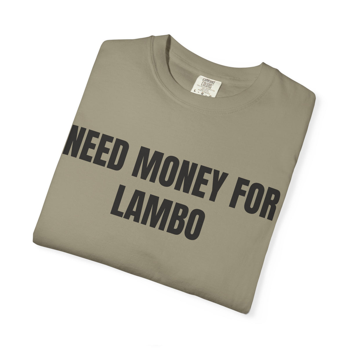 Need Money For Lambo Shirt
