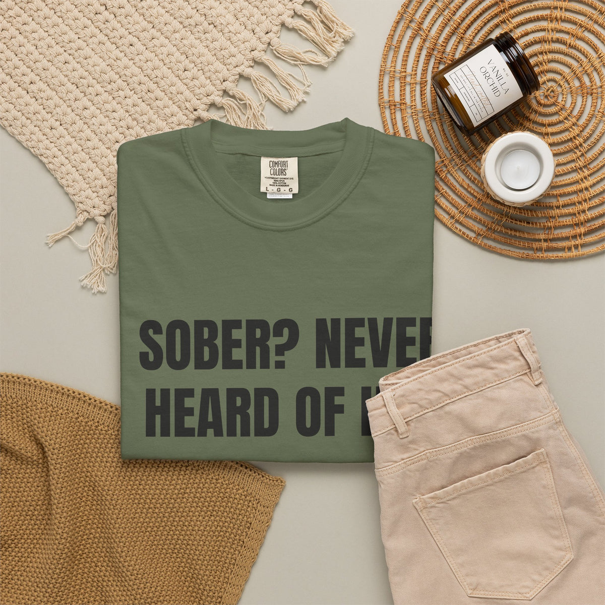 Sober? Never Heard Of Her Shirt