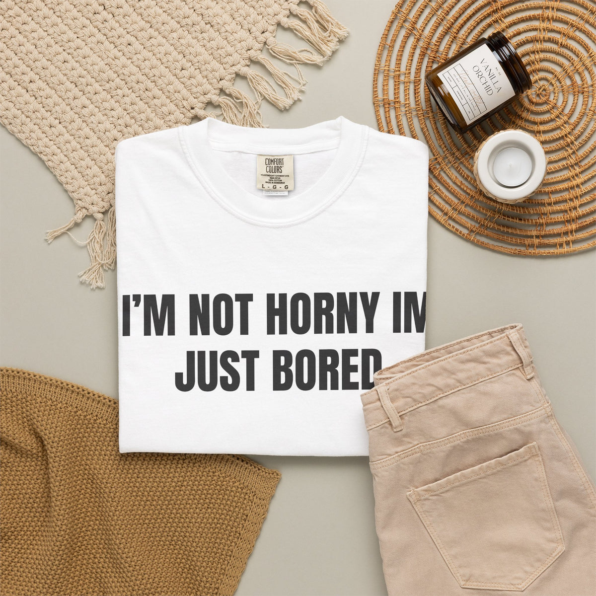I’m Not Horny I’m Just Bored Shirt