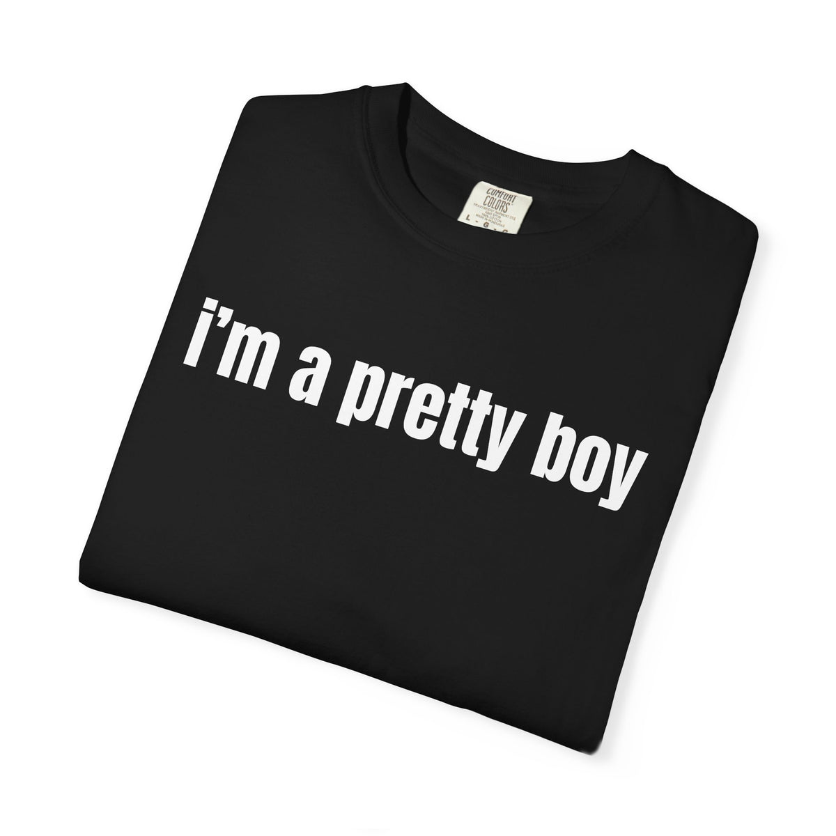 I’m A Pretty Boy Shirt