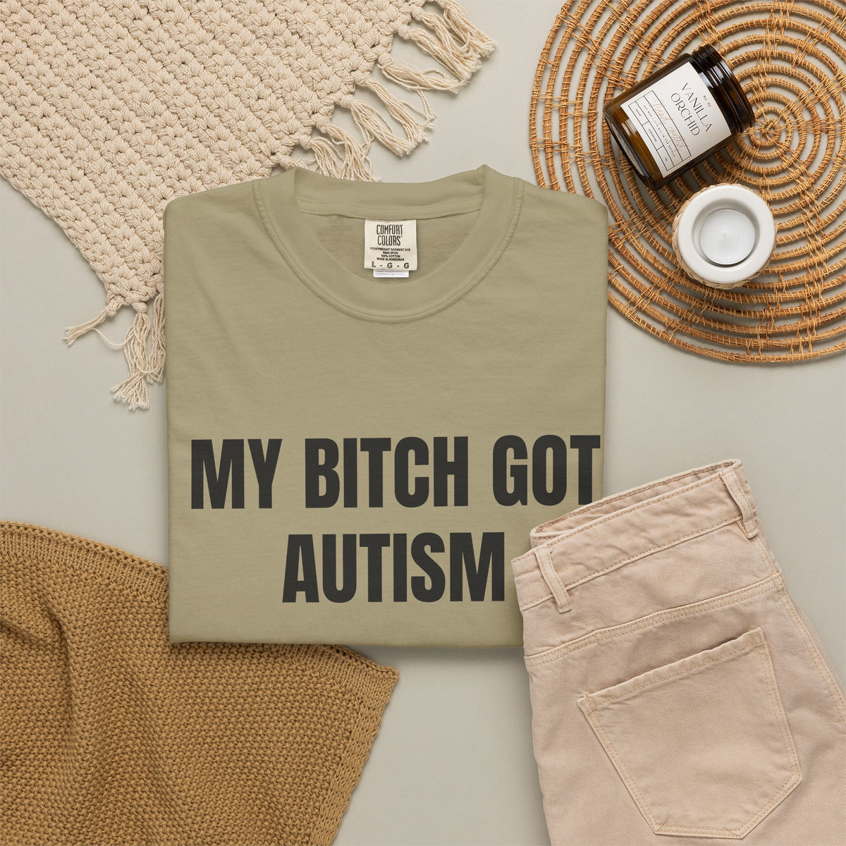 My Bitch Got Autism Shirt