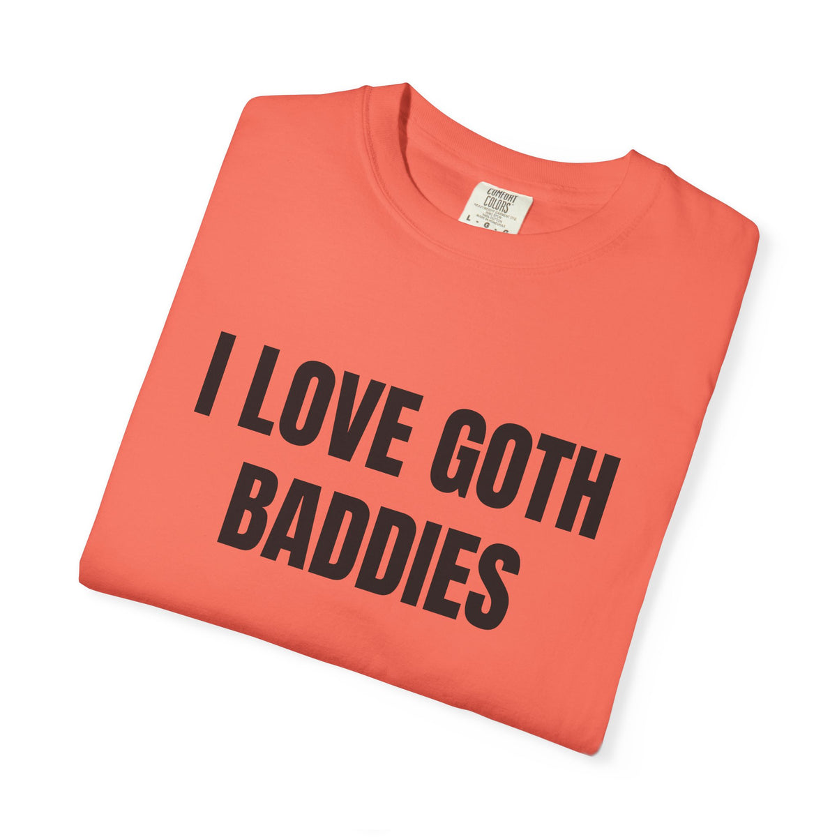 I Love Goth Baddies Shirt