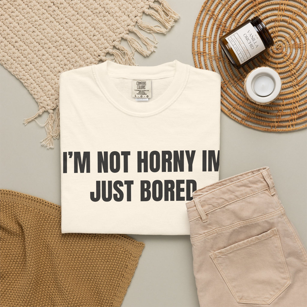 I’m Not Horny I’m Just Bored Shirt