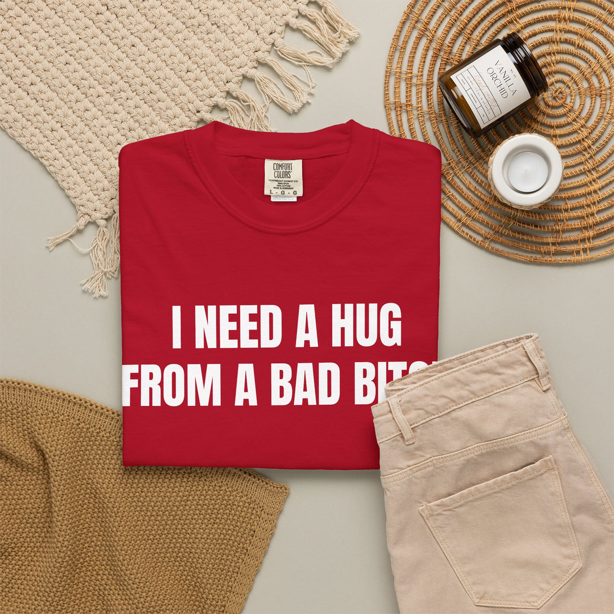 I Need A Hug From A Bad Bitch Shirt