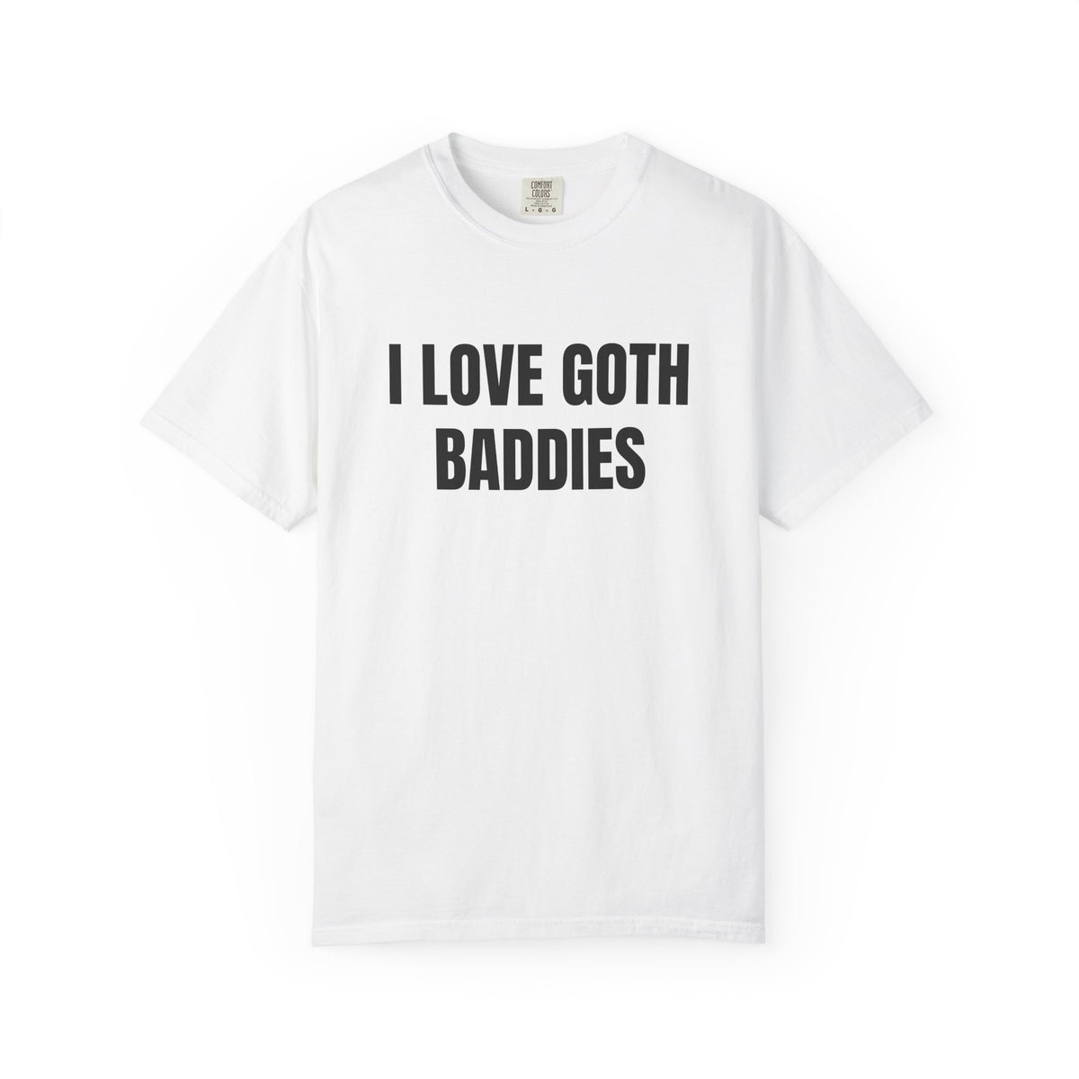 I Love Goth Baddies Shirt