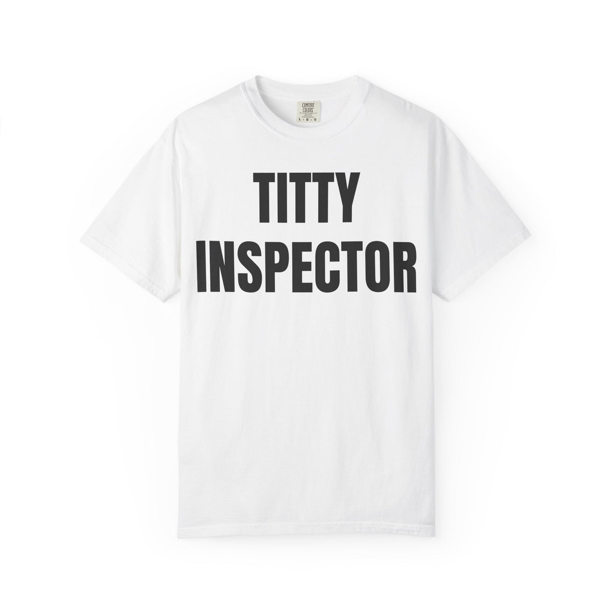 Titty Inspector Shirt