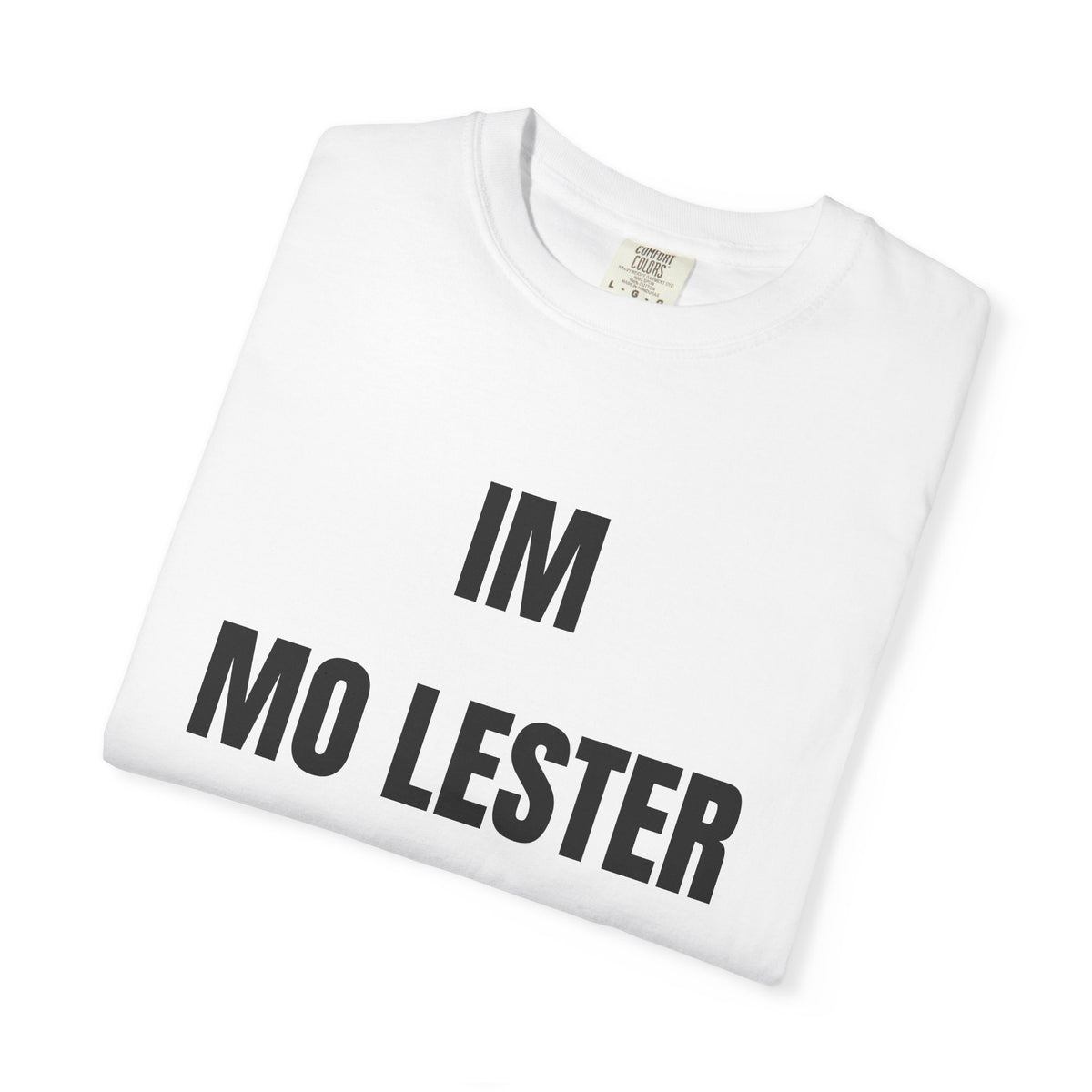 I’m Mo Lester Shirt