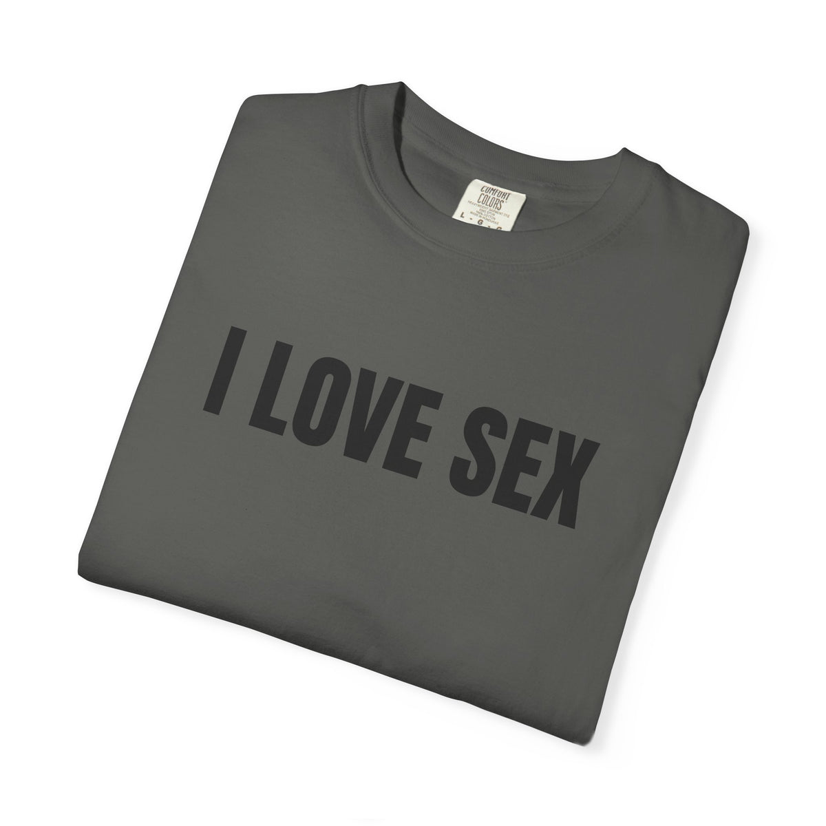 I Love Sex Shirt