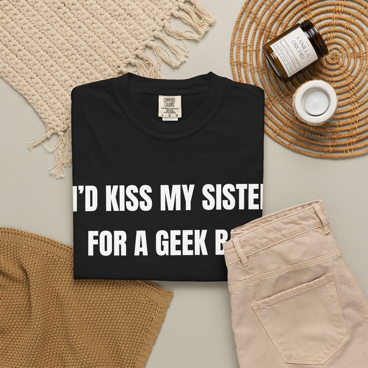 I’d Kiss My Sister For A Geek Bar Shirt