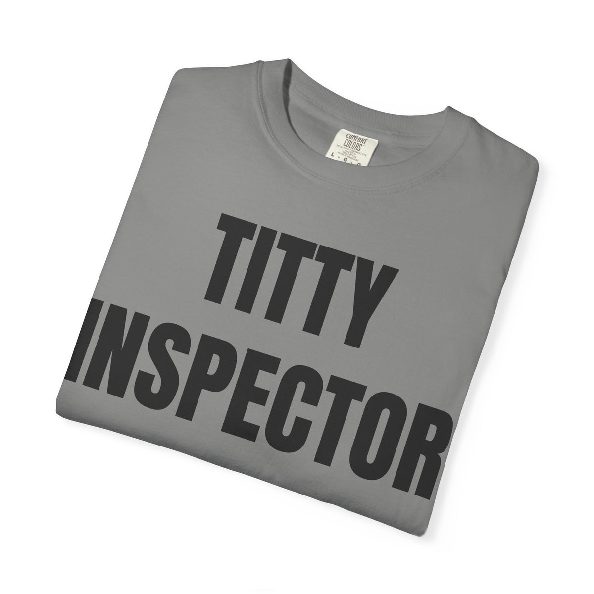 Titty Inspector Shirt