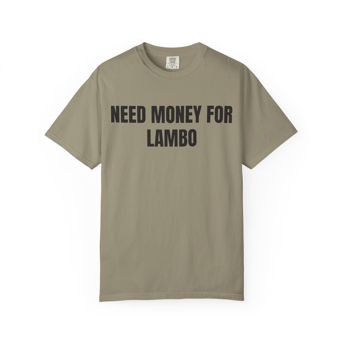 Need Money For Lambo Shirt