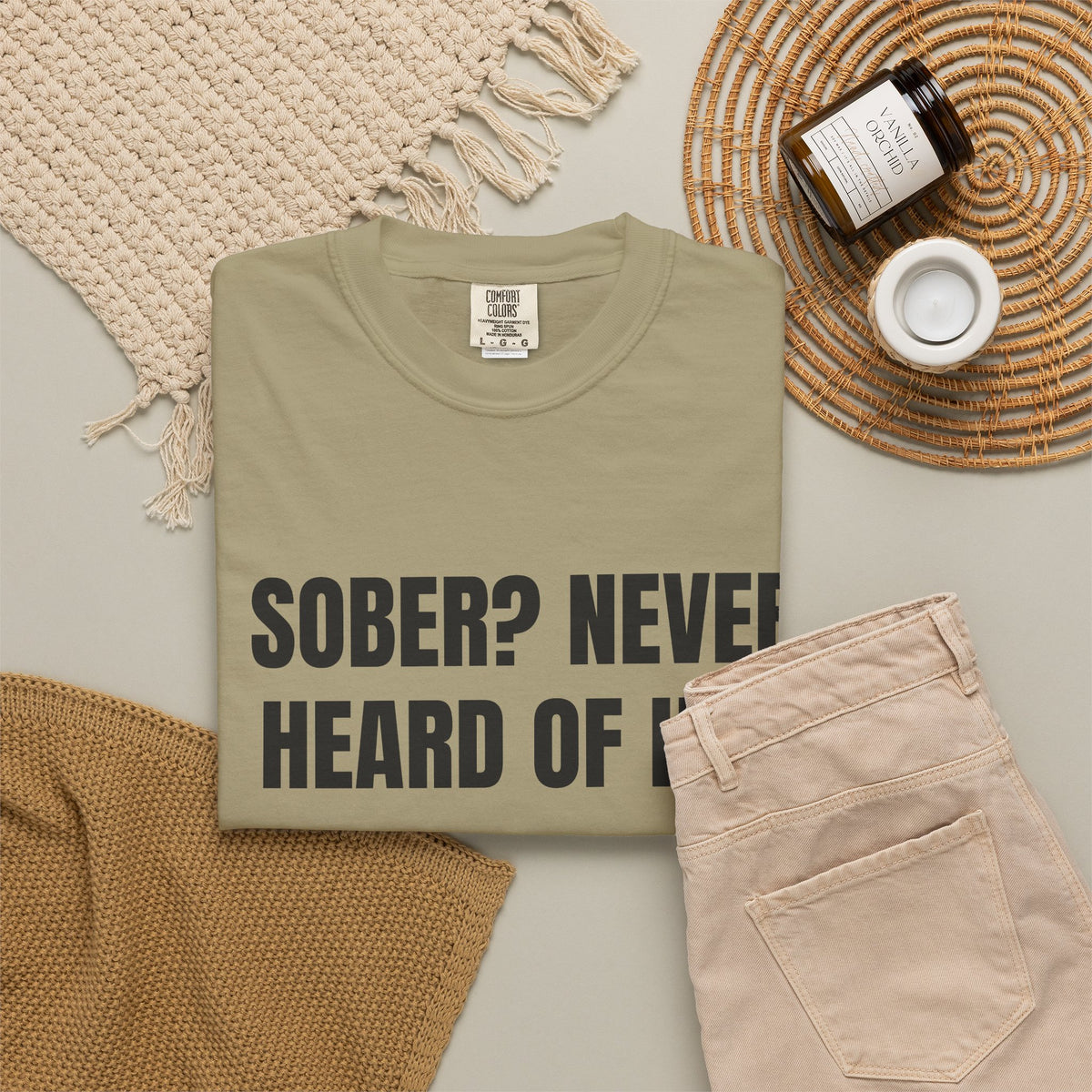 Sober? Never Heard Of Her Shirt