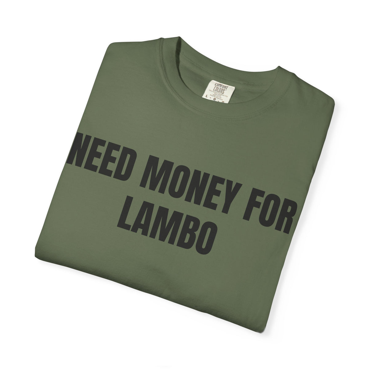 Need Money For Lambo Shirt