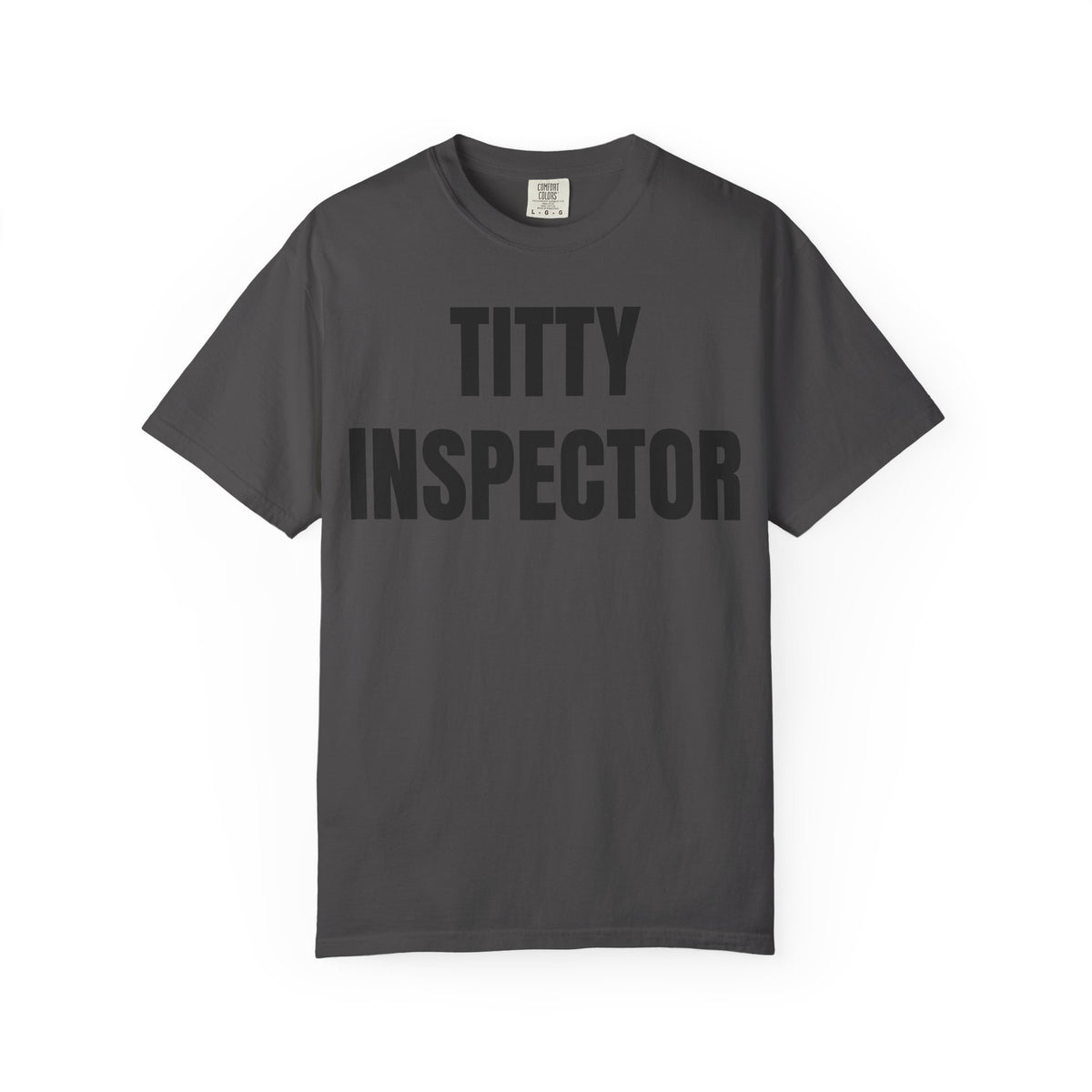 Titty Inspector Shirt
