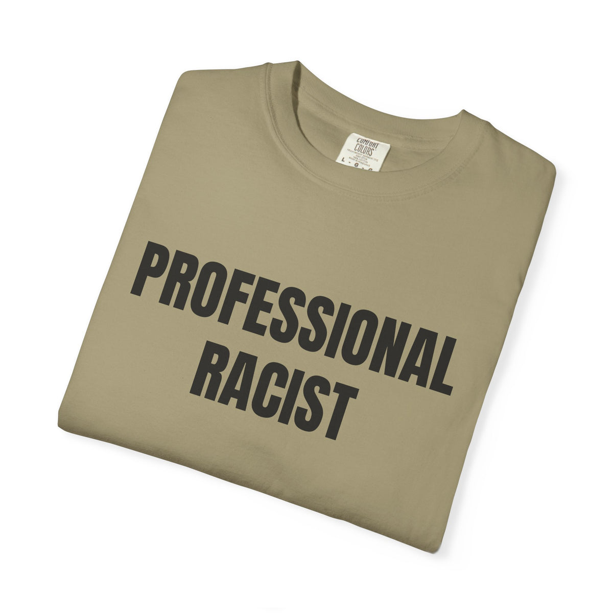 Professional Racist Shirt