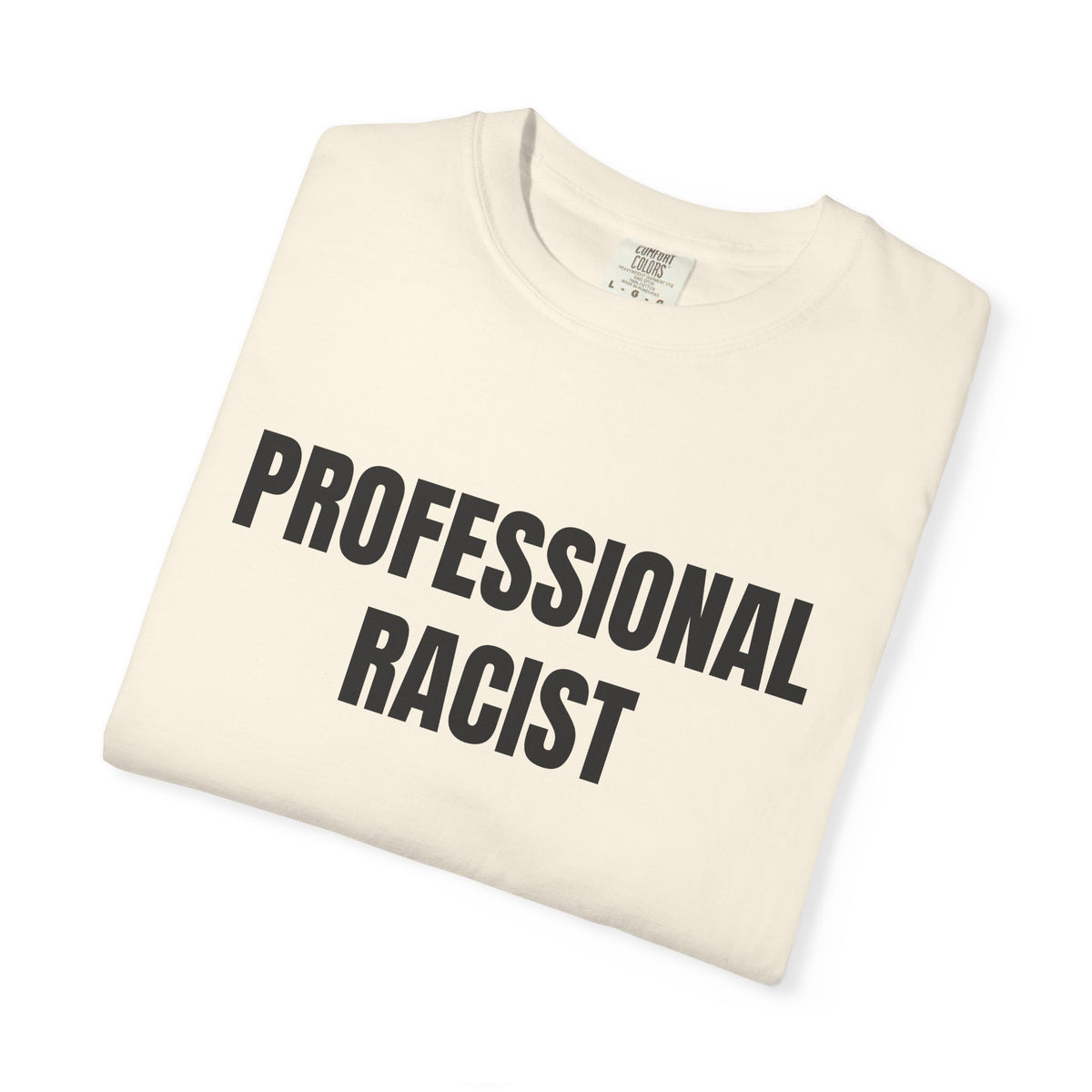 Professional Racist Shirt
