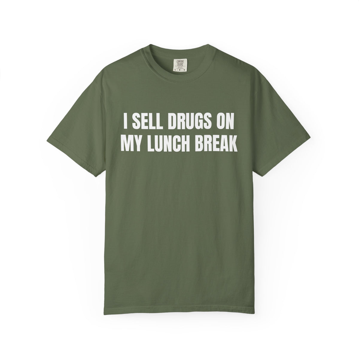 I Sell Drugs On My Lunch Break Shirt