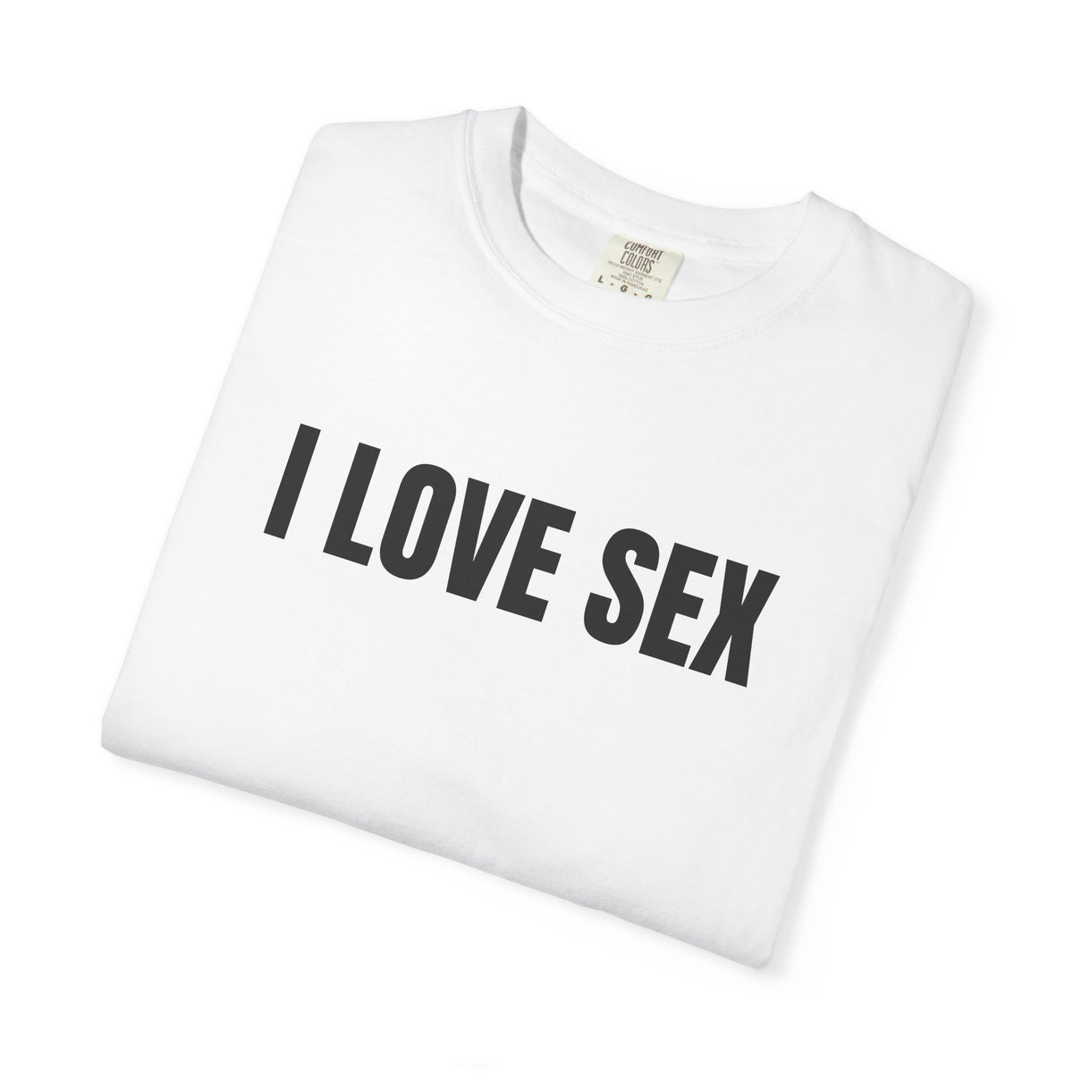 I Love Sex Shirt