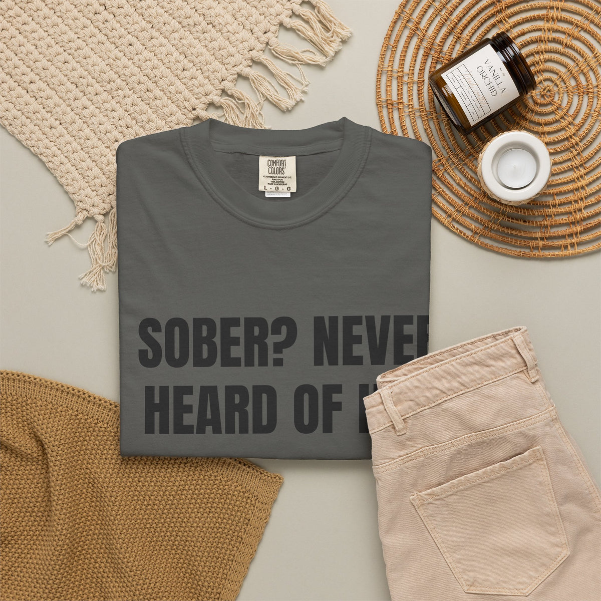 Sober? Never Heard Of Her Shirt