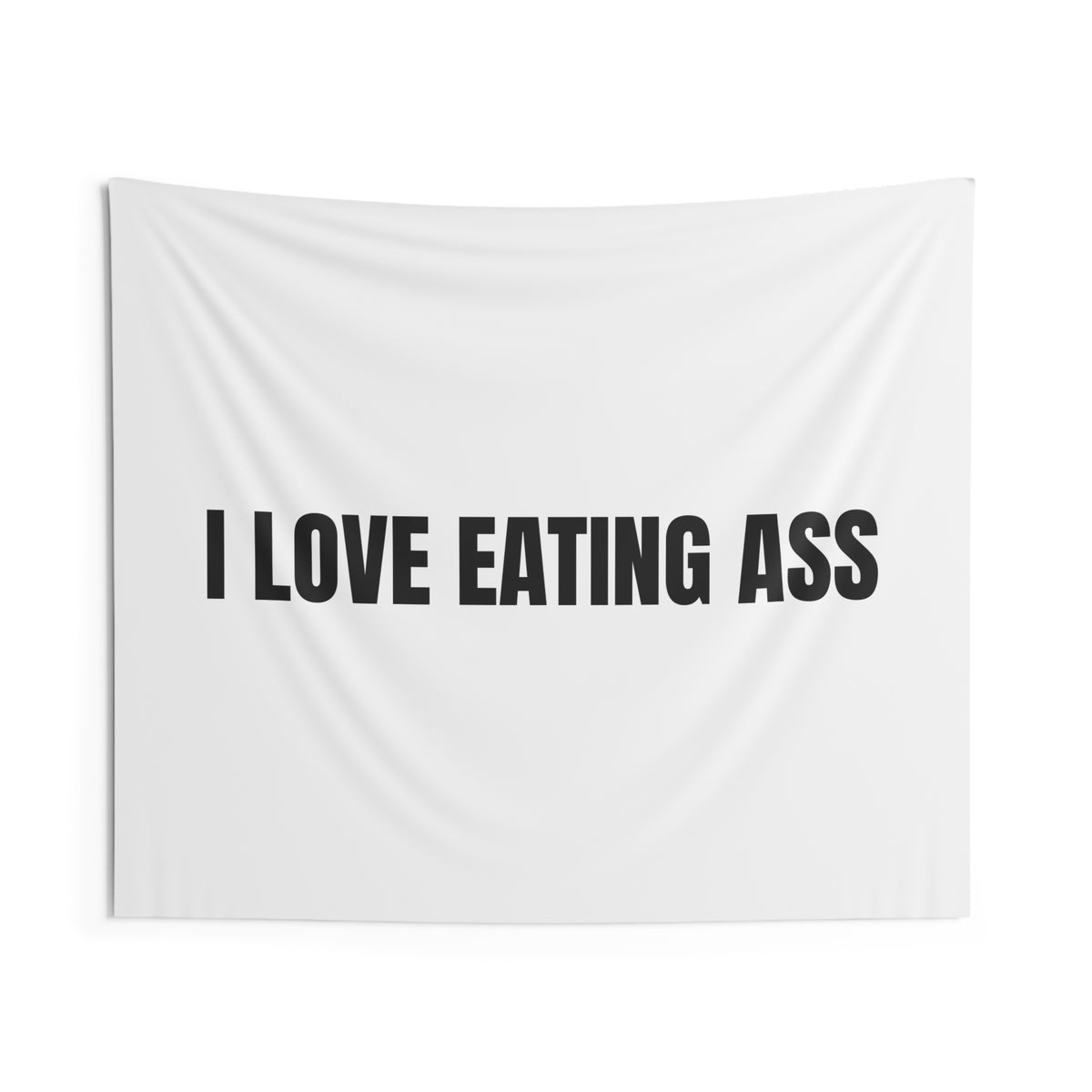 I Love Eating Ass Tapestry