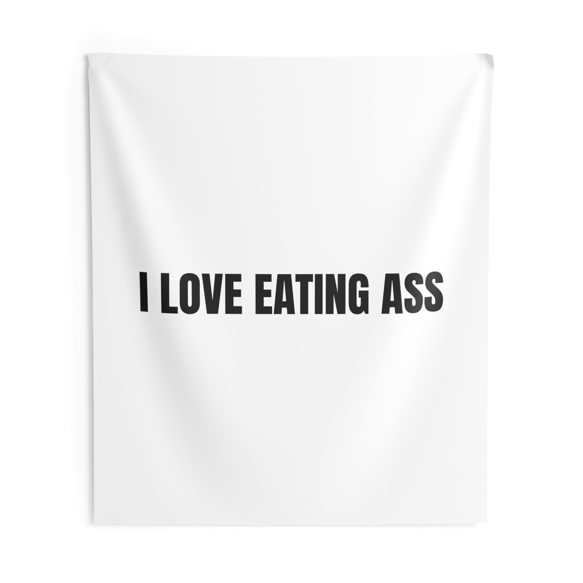 I Love Eating Ass Tapestry