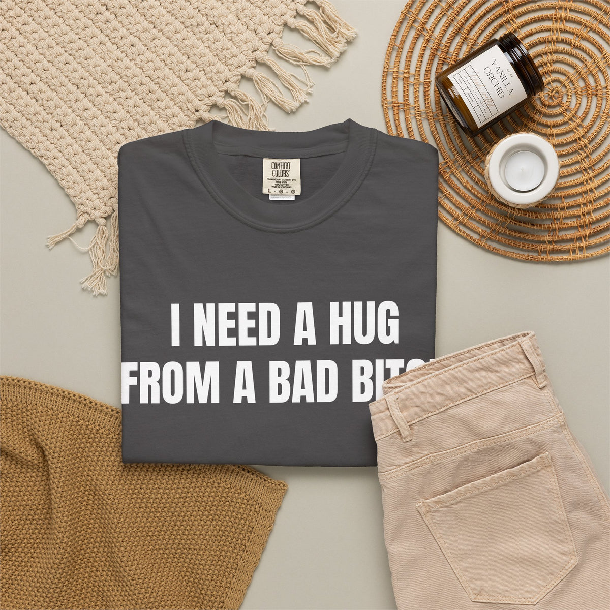 I Need A Hug From A Bad Bitch Shirt