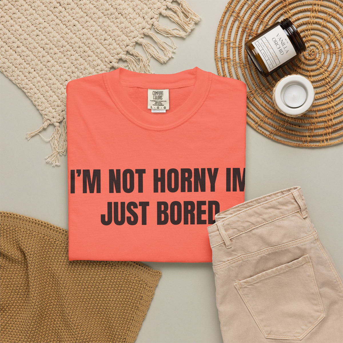 I’m Not Horny I’m Just Bored Shirt