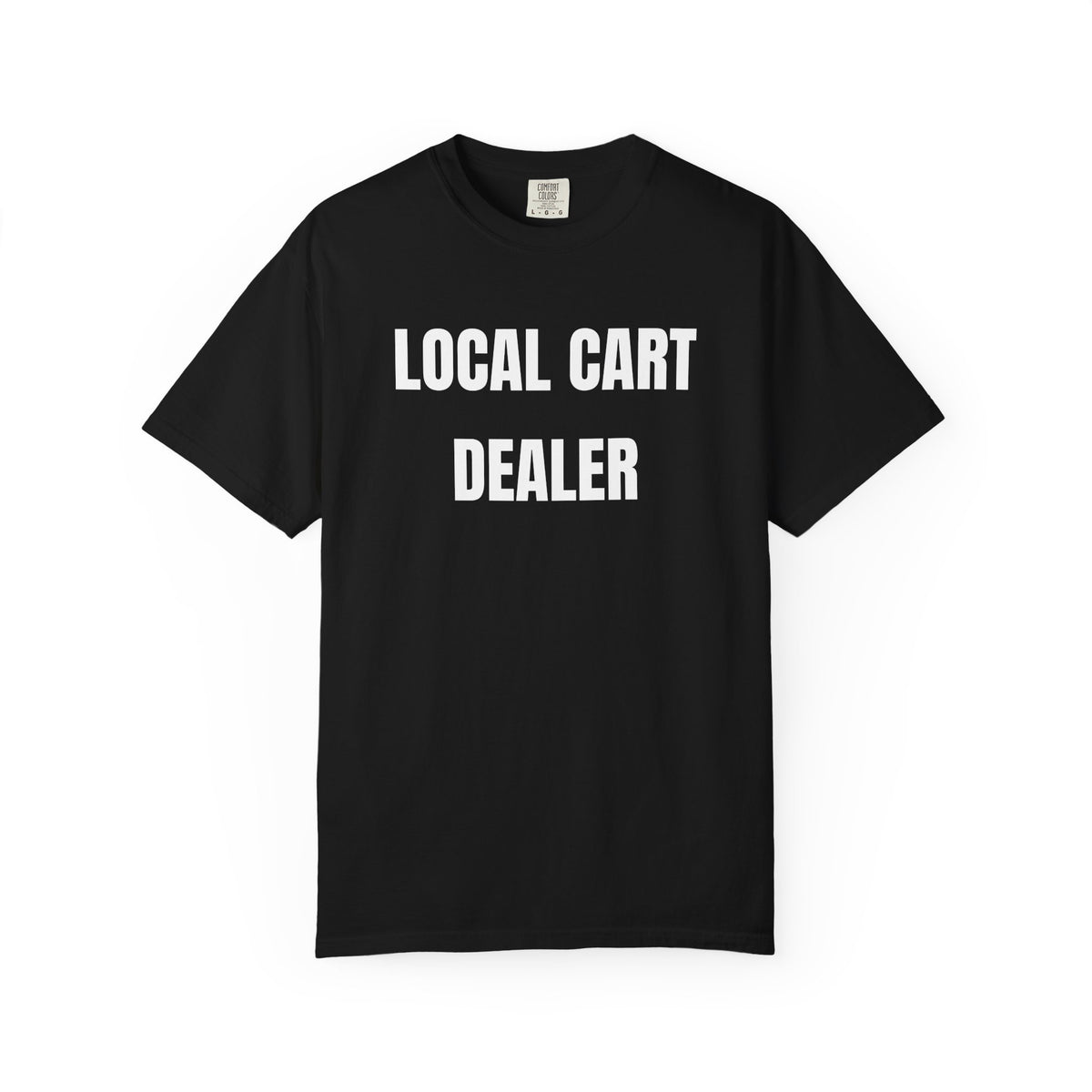 Local Cart Dealer Shirt