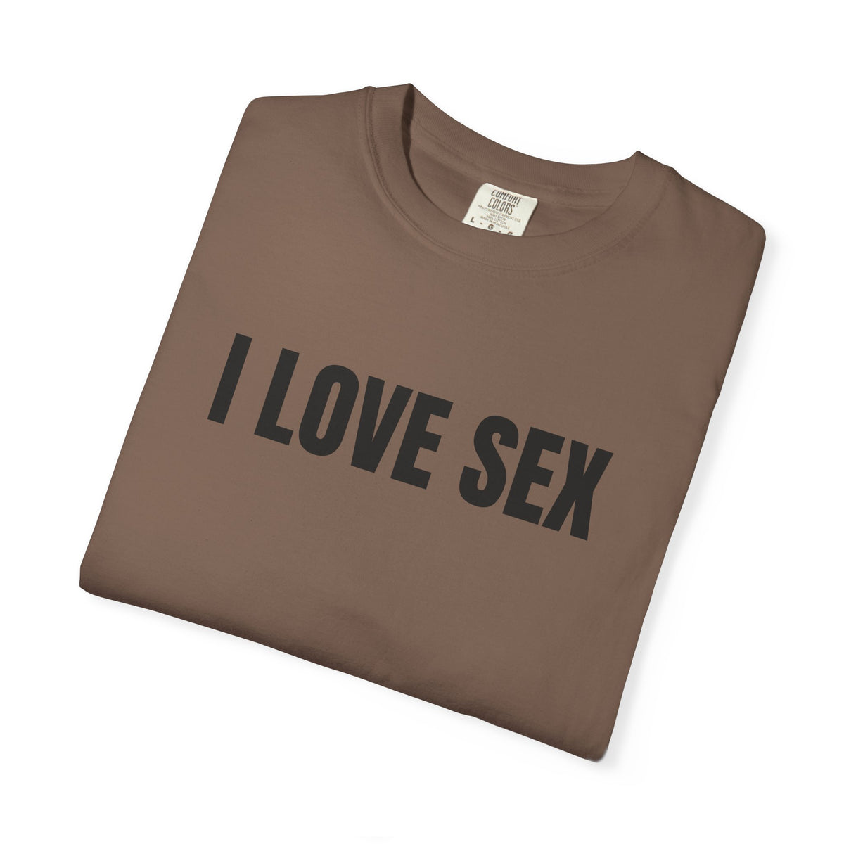 I Love Sex Shirt