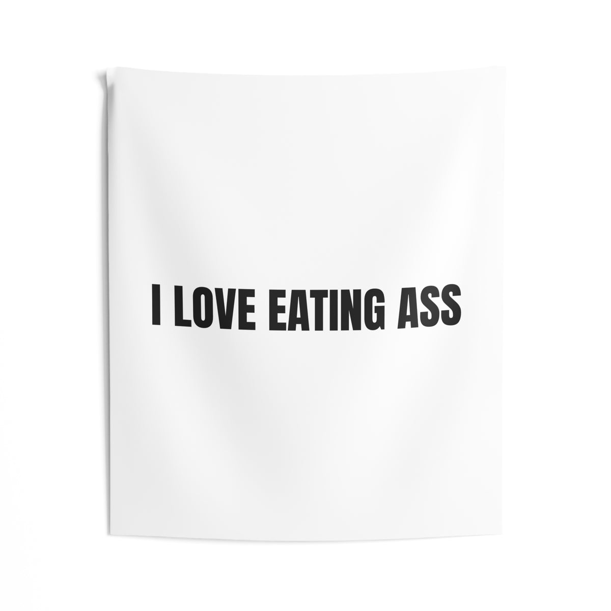 I Love Eating Ass Tapestry
