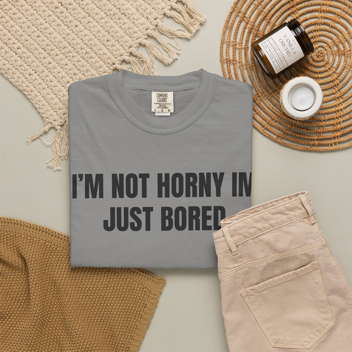 I’m Not Horny I’m Just Bored Shirt