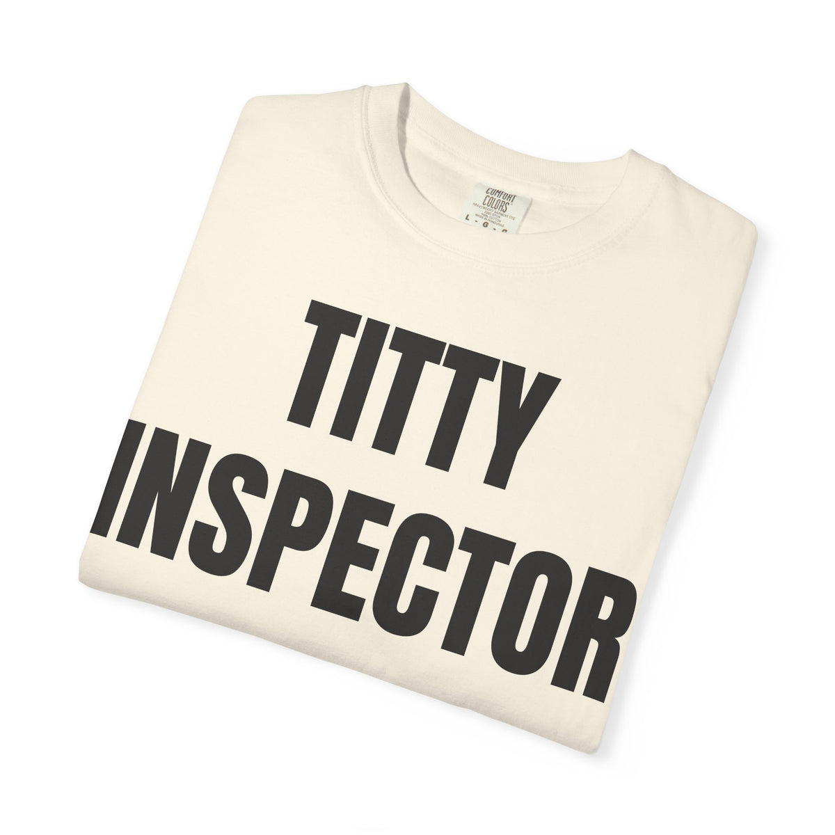 Titty Inspector Shirt