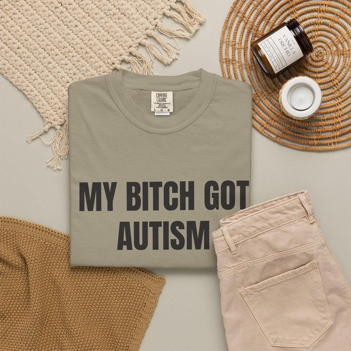 My Bitch Got Autism Shirt