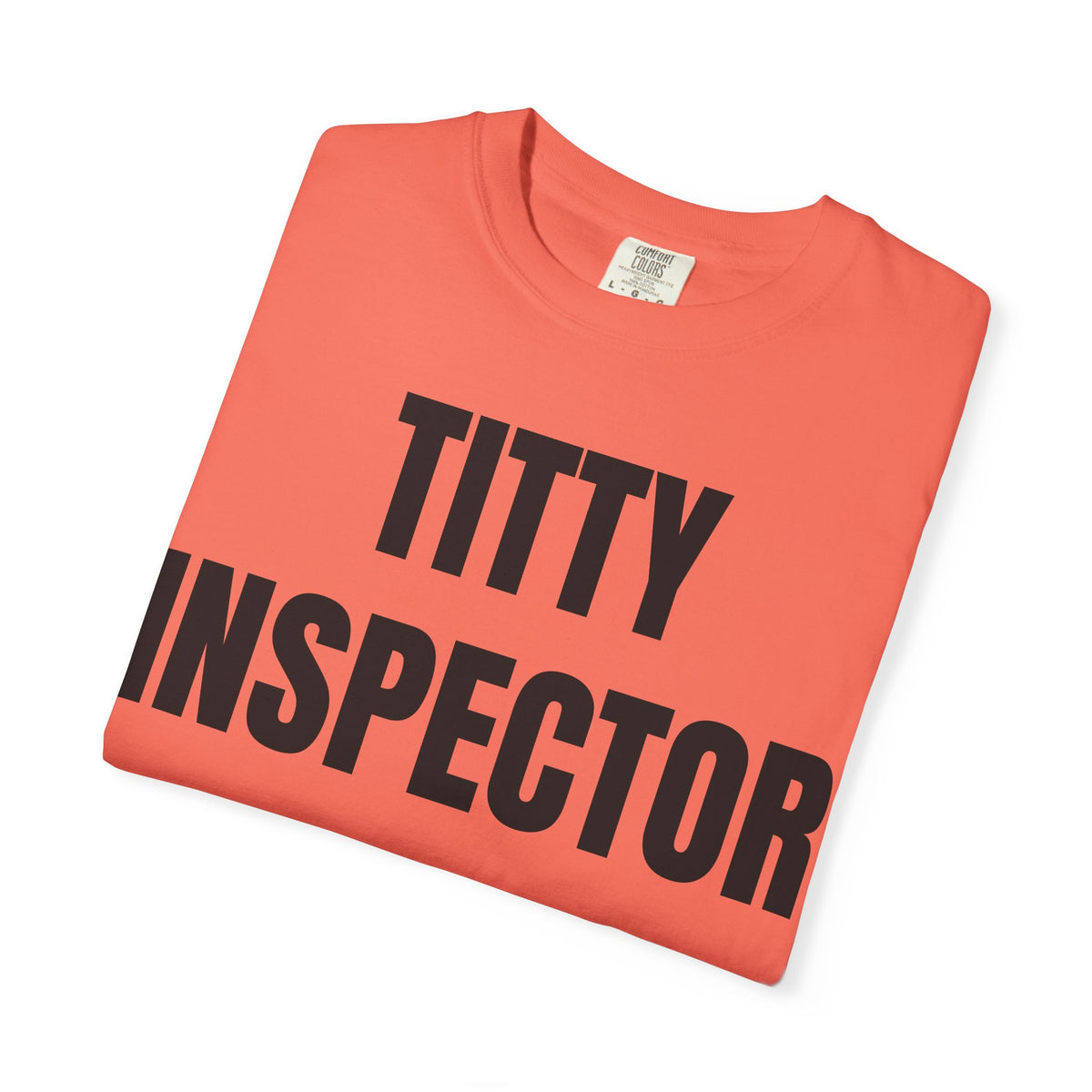 Titty Inspector Shirt