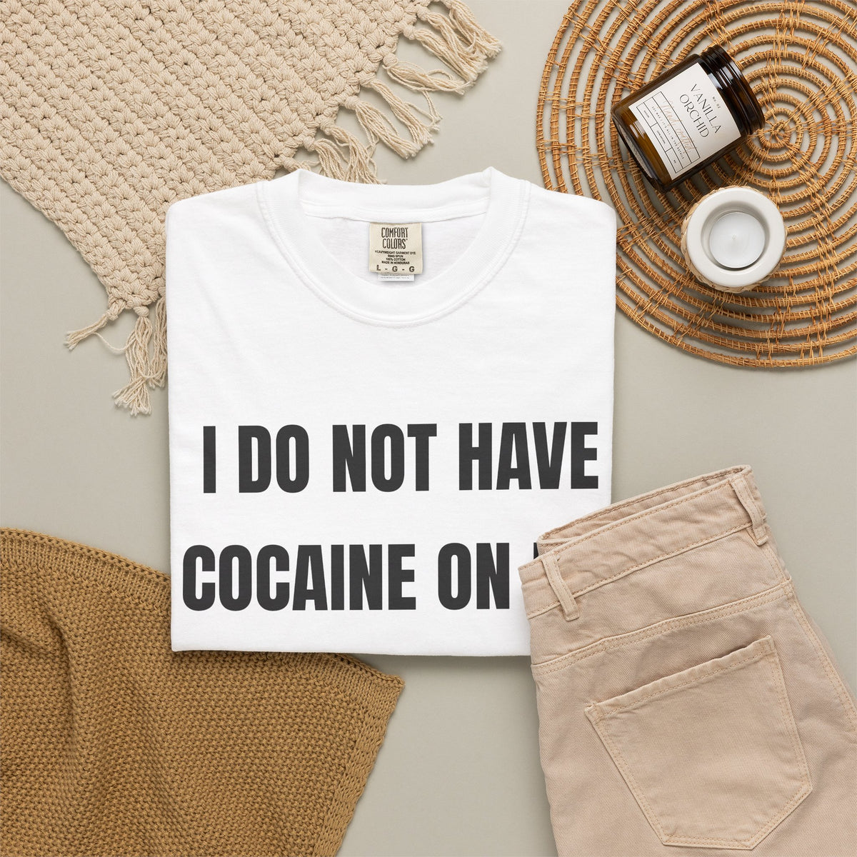 I Do Not Have Cocaine On Me Shirt